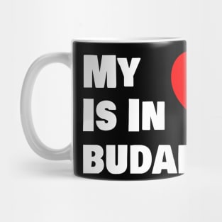 My Heart Is In Budapest Mug